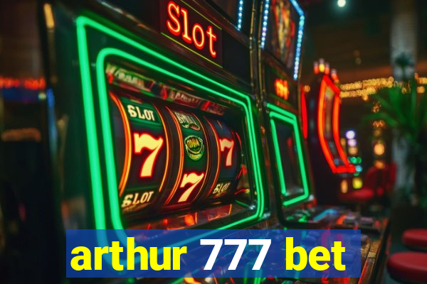 arthur 777 bet